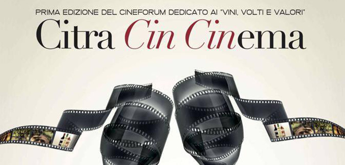Citra Vini, si chiude la prima edizione di Cin Cinema
